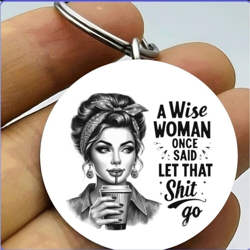 Wose Woman Lrt Thay Shiitt Go Relax Enjoying Life Drink Stainless Keychain
